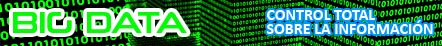 En la era del big data: Control total sobre la información