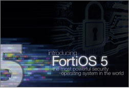 Fortinet lanza nuevo sistema operativo FortiOS 5.0