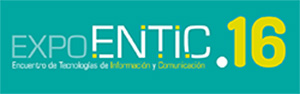 EXPO ENTIC 2016: El aporte de la tecnología en mercados claves