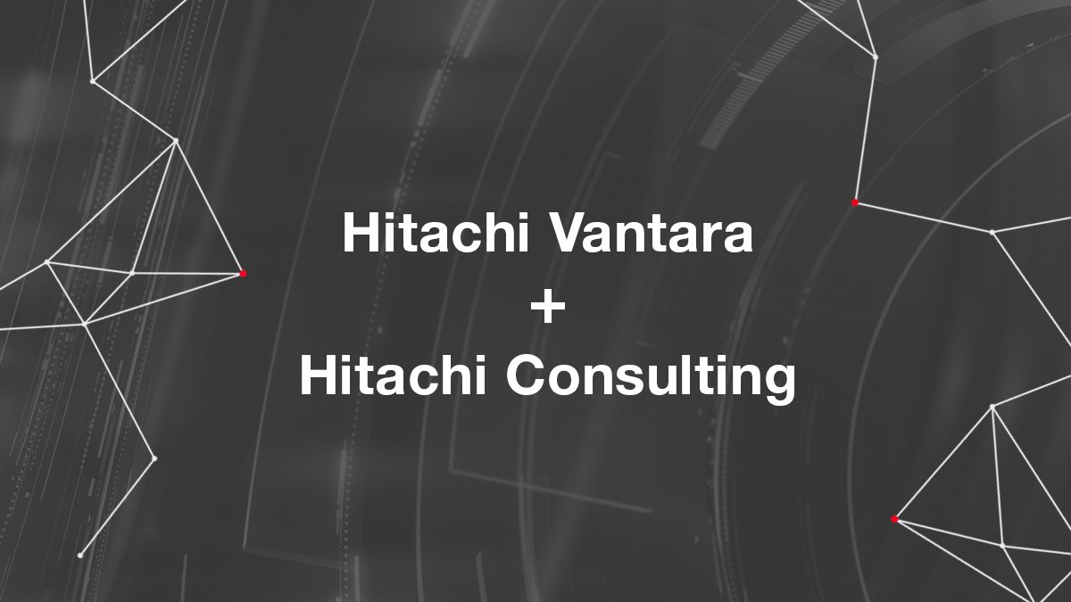 Hitachi Vantara y Hitachi Consulting se integrarán