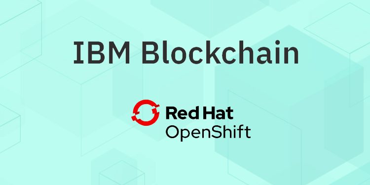 IBM Blockchain Platform se optimiza para Red Hat Open Shift