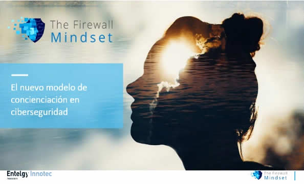 En tiempos de teletrabajo, Entelgy comparte claves de eficaz programa de concientización Firewall Mindset