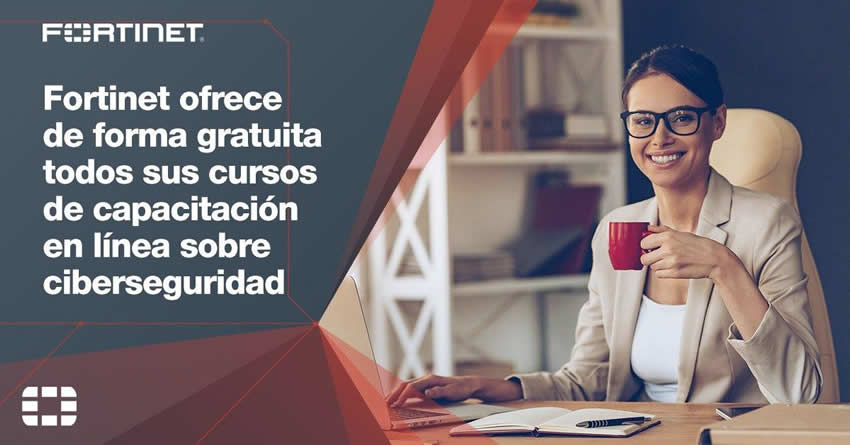 Fortinet ofrece capacitación sobre ciberseguridad de manera gratuita