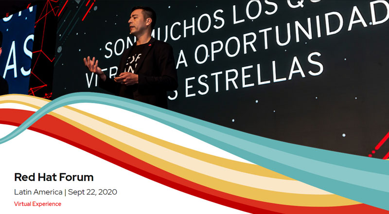 Red Hat Forum 2020 Latin America: Totalmente virtual y abierto a toda la región