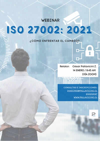 Pallavicini consultores realiza esta semana el webinar “ISO 27002:2021 ¿Cómo enfrentar el cambio?”