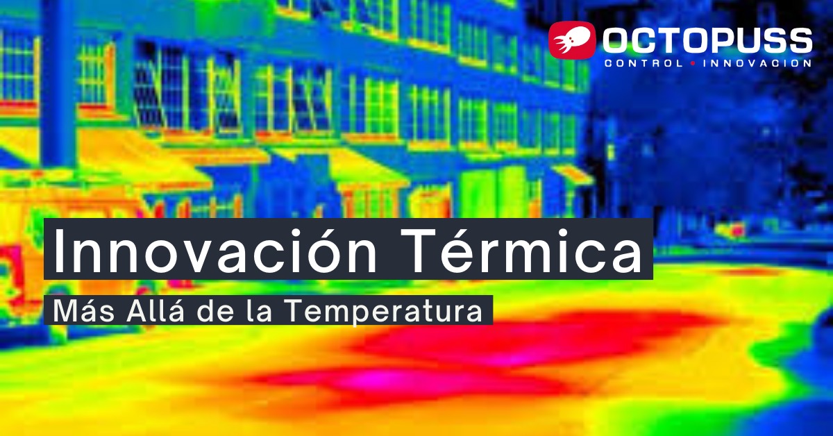 Innovaciones en imagen térmica: Más allá de la temperatura